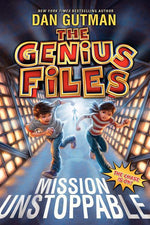 Book cover for The Genius Files: Mission Unstoppable