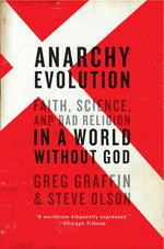 Book cover for Anarchy Evolution: Faith, Science, and Bad Religion in a World Without God