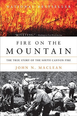 Book cover for Fire on the Mountain: The True Story of the South Canyon Fire
