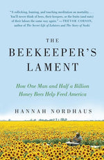Book cover for Beekeeper's Lament: How One Man and Half a Billion Honey Bees Help Feed America