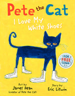 Book cover for Pete the Cat: I Love My White Shoes