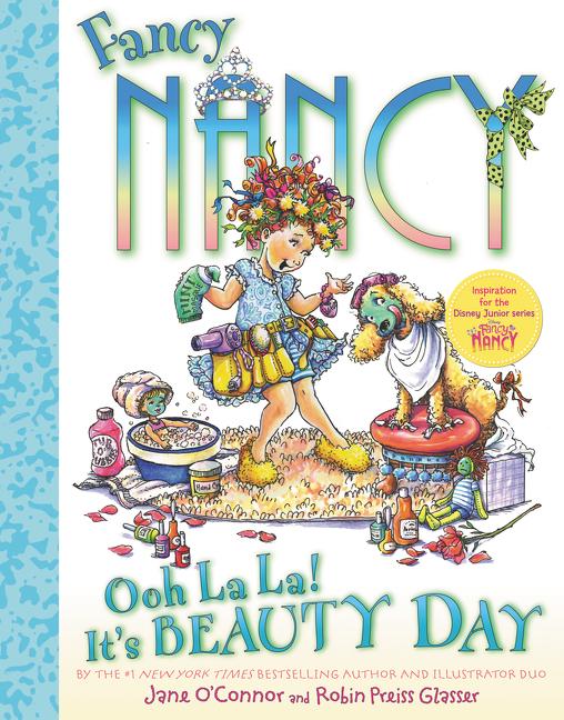 Book cover for Fancy Nancy: Ooh La La! It's Beauty Day