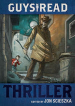 Book cover for Guys Read: Thriller