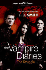 Book cover for Vampire Diaries: The Struggle, The