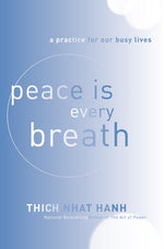 Book cover for Peace Is Every Breath: A Practice for Our Busy Lives