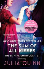 Book cover for The Sum of All Kisses: A Smythe-Smith Quartet