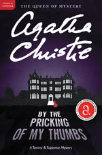 Book cover for By the Pricking of My Thumbs: A Tommy and Tuppence Mystery: The Official Authorized Edition