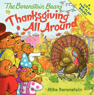 Book cover for The Berenstain Bears: Thanksgiving All Around