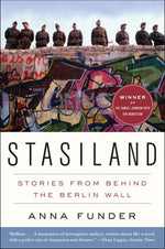 Book cover for Stasiland: Stories from Behind the Berlin Wall