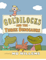 Book cover for Goldilocks and the Three Dinosaurs