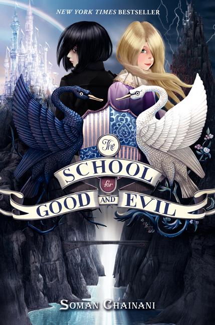 Book cover for The School for Good and Evil: Now a Netflix Originals Movie