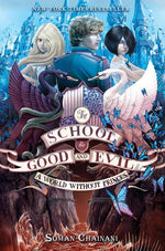 Book cover for The School for Good and Evil #2: A World Without Princes: Now a Netflix Originals Movie