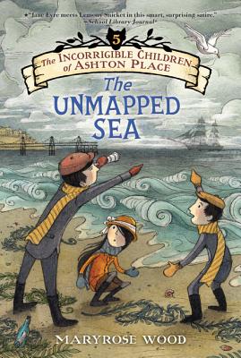 Book cover for The Incorrigible Children of Ashton Place: Book V: The Unmapped Sea