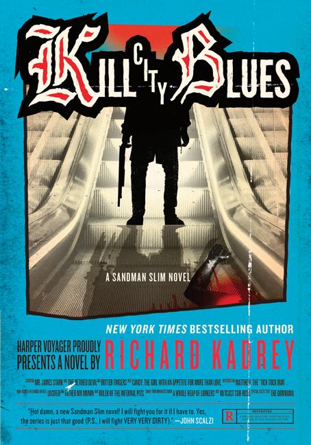 Book cover for Kill City Blues: A Sandman Slim Novel