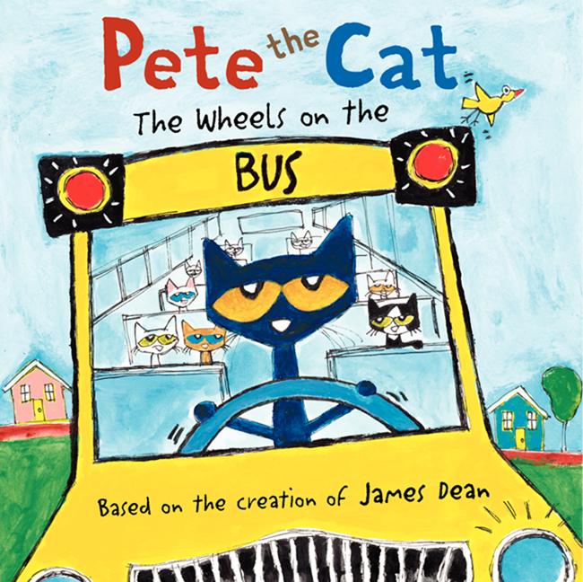 Book cover for Pete the Cat: The Wheels on the Bus