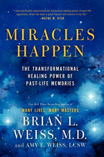 Book cover for Miracles Happen: The Transformational Healing Power of Past-Life Memories