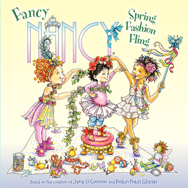 Book cover for Fancy Nancy: Spring Fashion Fling: A Springtime Book for Kids