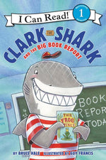 Book cover for Clark the Shark and the Big Book Report