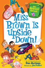 Book cover for Miss Brown Is Upside Down!