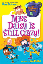 Book cover for My Weirdest School #5: Miss Daisy Is Still Crazy!: A Springtime Book for Kids