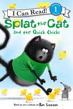 Book cover for Splat the Cat and the Quick Chicks: An Easter and Springtime Book for Kids