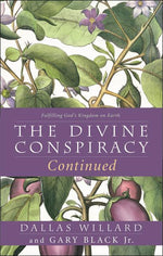 Book cover for Divine Conspiracy Continued: Fulfilling God's Kingdom on Earth