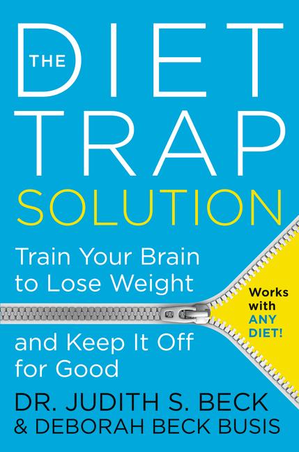 Book cover for Diet Trap Solution: Train Your Brain to Lose Weight and Keep It Off for Good