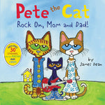 Book cover for Pete the Cat: Rock On, Mom and Dad!: A Father's Day Gift Book from Kids