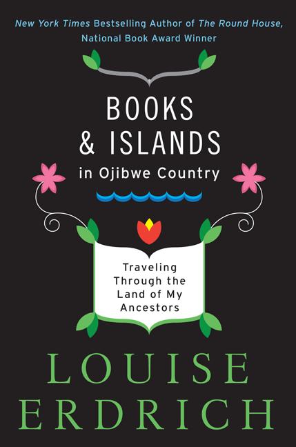 Book cover for Books and Islands in Ojibwe Country: Traveling Through the Land of My Ancestors