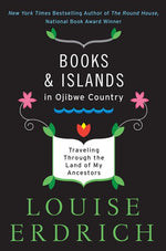 Book cover for Books and Islands in Ojibwe Country: Traveling Through the Land of My Ancestors