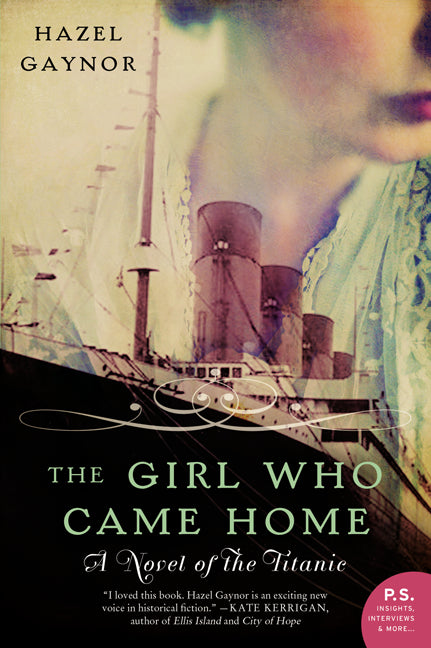Book cover for Girl Who Came Home: A Novel of the Titanic