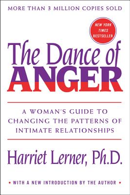 Book cover for The Dance of Anger: A Woman's Guide to Changing the Patterns of Intimate Relationships