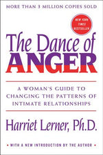 Book cover for The Dance of Anger: A Woman's Guide to Changing the Patterns of Intimate Relationships