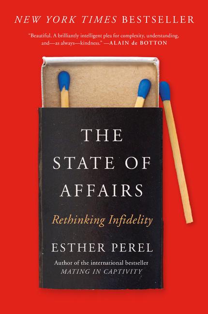 Book cover for The State of Affairs: Rethinking Infidelity
