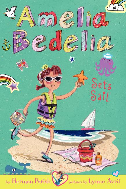 Book cover for Amelia Bedelia Chapter Book #7: Amelia Bedelia Sets Sail