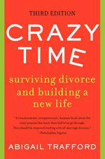 Book cover for Crazy Time: Surviving Divorce and Building a New Life, Third Edition