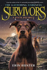 Book cover for Survivors: The Gathering Darkness #1: A Pack Divided