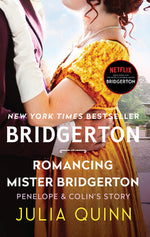 Book cover for Romancing Mister Bridgerton: Penelope & Colin's Story, the Inspiration for Bridgerton Season Three