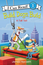 Book cover for Build, Dogs, Build: A Tall Tail