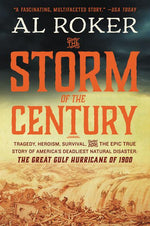 Book cover for Storm of the Century: Tragedy, Heroism, Survival, and the Epic True Story of America's Deadliest Natural Disaster: The Great Gulf Hurricane of 1900