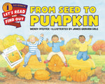 Book cover for From Seed to Pumpkin: A Fall Book for Kids
