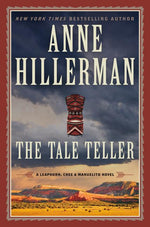 Book cover for The Tale Teller: A Leaphorn, Chee & Manuelito Novel