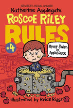 Book cover for Roscoe Riley Rules #4: Never Swim in Applesauce