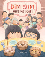 Book cover for Dim Sum, Here We Come!
