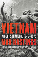Book cover for Vietnam: An Epic Tragedy, 1945-1975