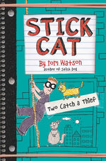 Book cover for Stick Cat: Two Catch a Thief