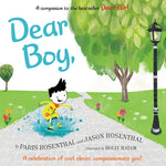 Book cover for Dear Boy,: A Celebration of Cool, Clever, Compassionate You!