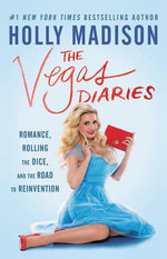 Book cover for Vegas Diaries: Romance, Rolling the Dice, and the Road to Reinvention