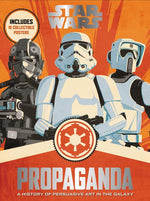 Book cover for Star Wars Propaganda: A History of Persuasive Art in the Galaxy