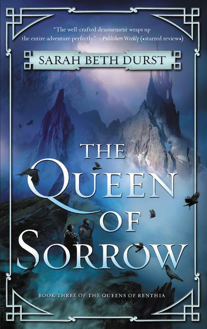 Book cover for Queen of Sorrow: Book Three of the Queens of Renthia